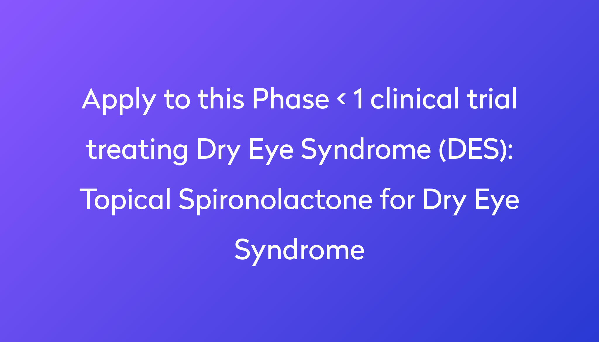 topical-spironolactone-for-dry-eye-syndrome-clinical-trial-2024-power